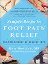 Cover image for Simple Steps to Foot Pain Relief